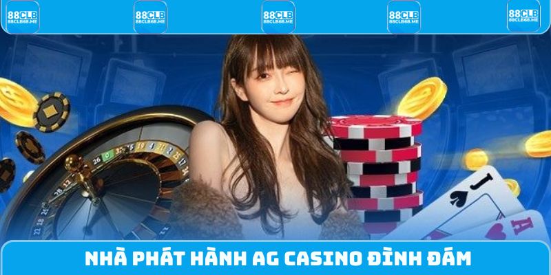 Nhà phát hành AG casino đình đám