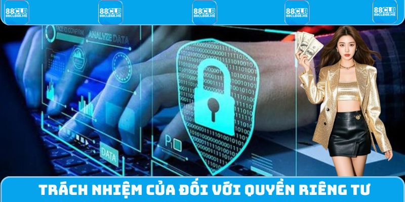 Nghĩa vụ của thành viên trong việc bảo vệ quyền riêng tư